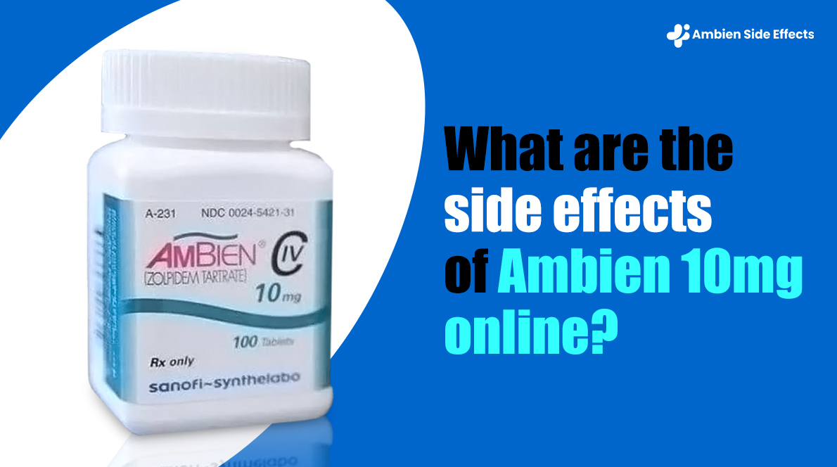 side effects of Ambien 10mg